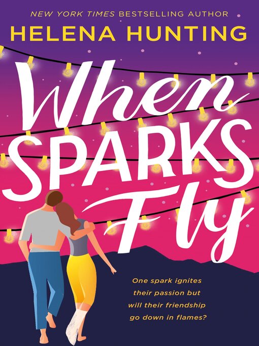 Title details for When Sparks Fly by Helena Hunting - Wait list
